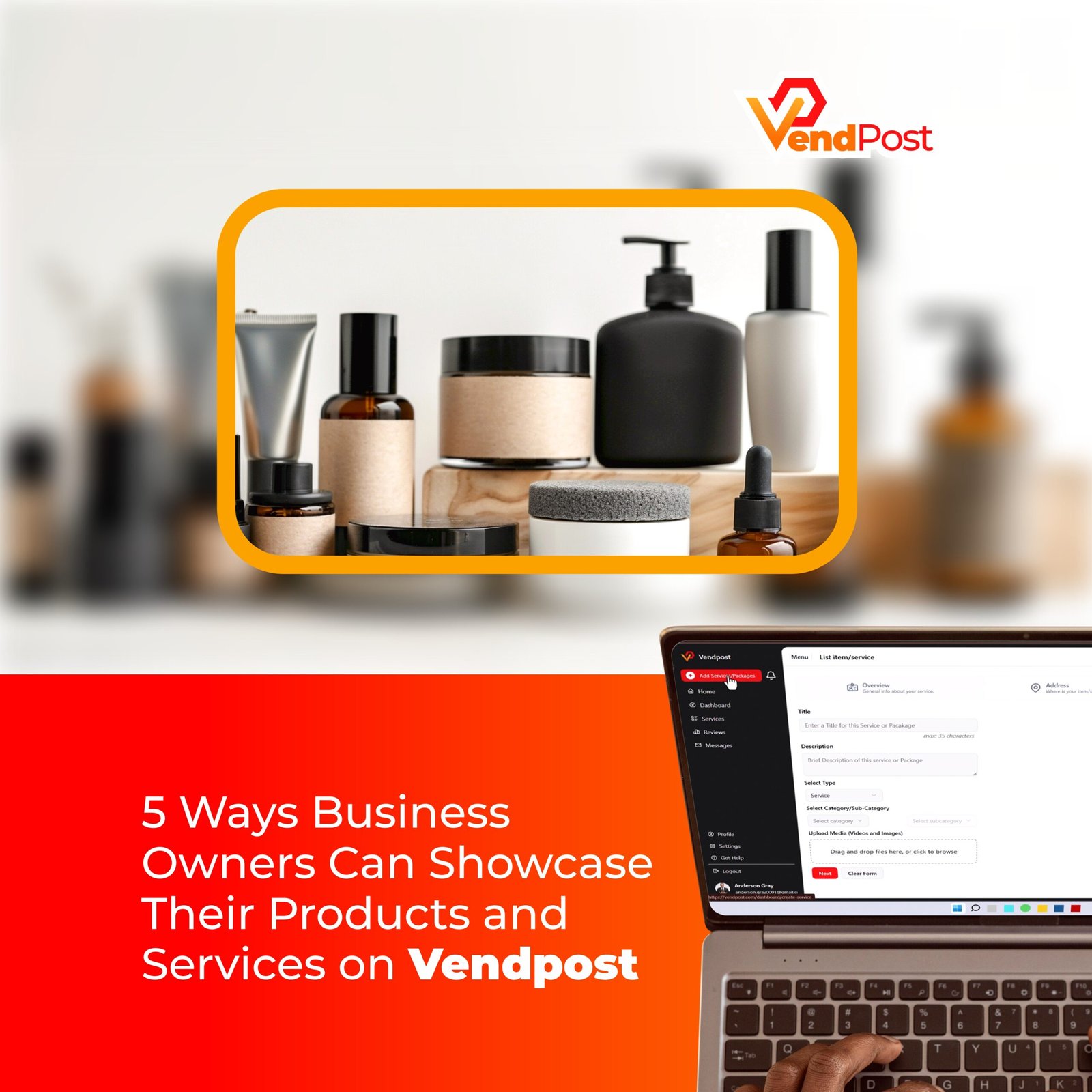 How Business Owners Can Showcase Their Products and Services on Vendpost
