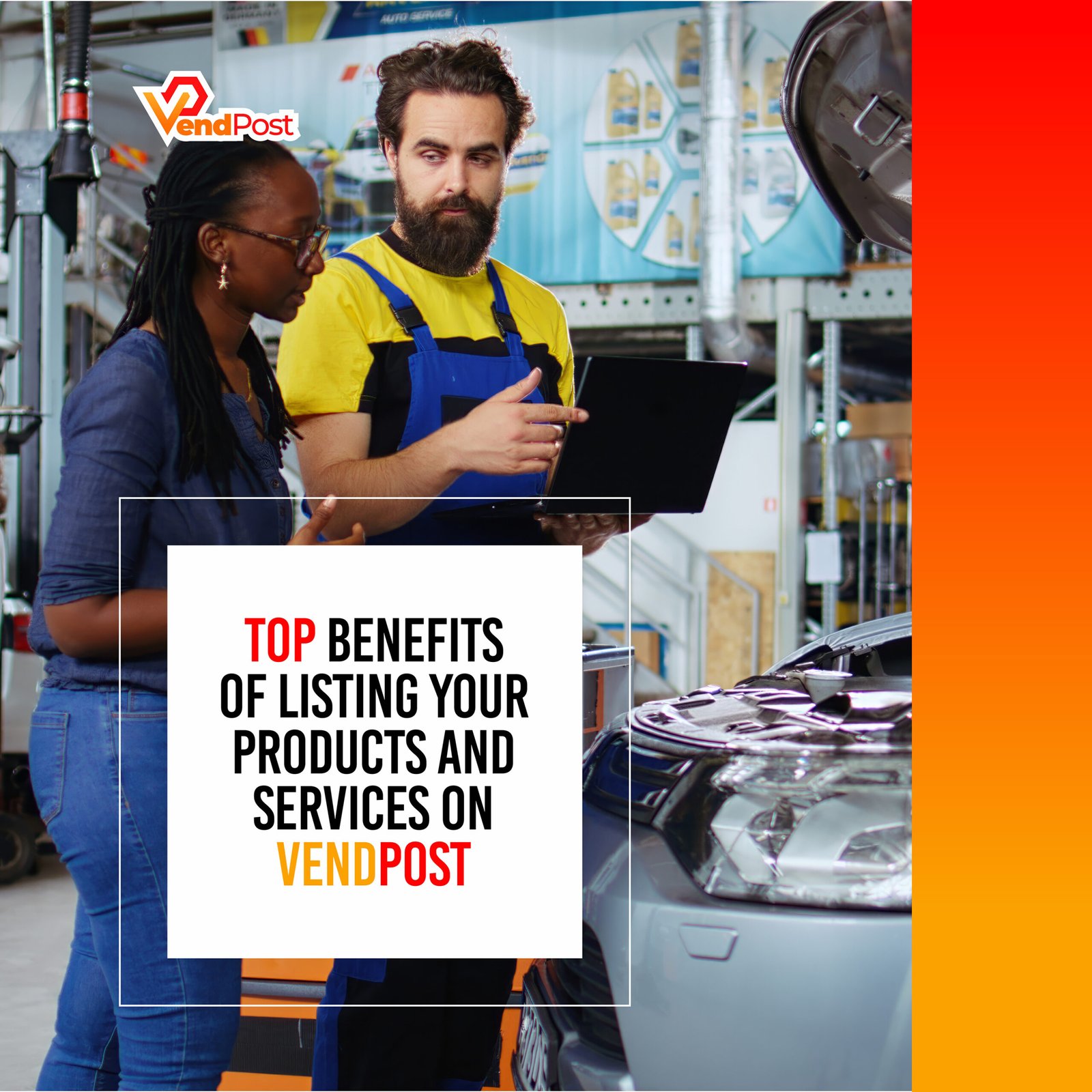 Top Benefits of Listing Your Products and Services on Vendpost